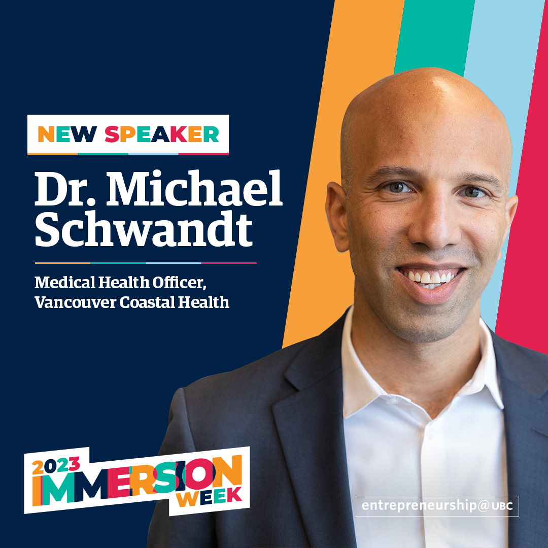Michael Schwandt - Medical Health Officer, Vancouver Coastal Health