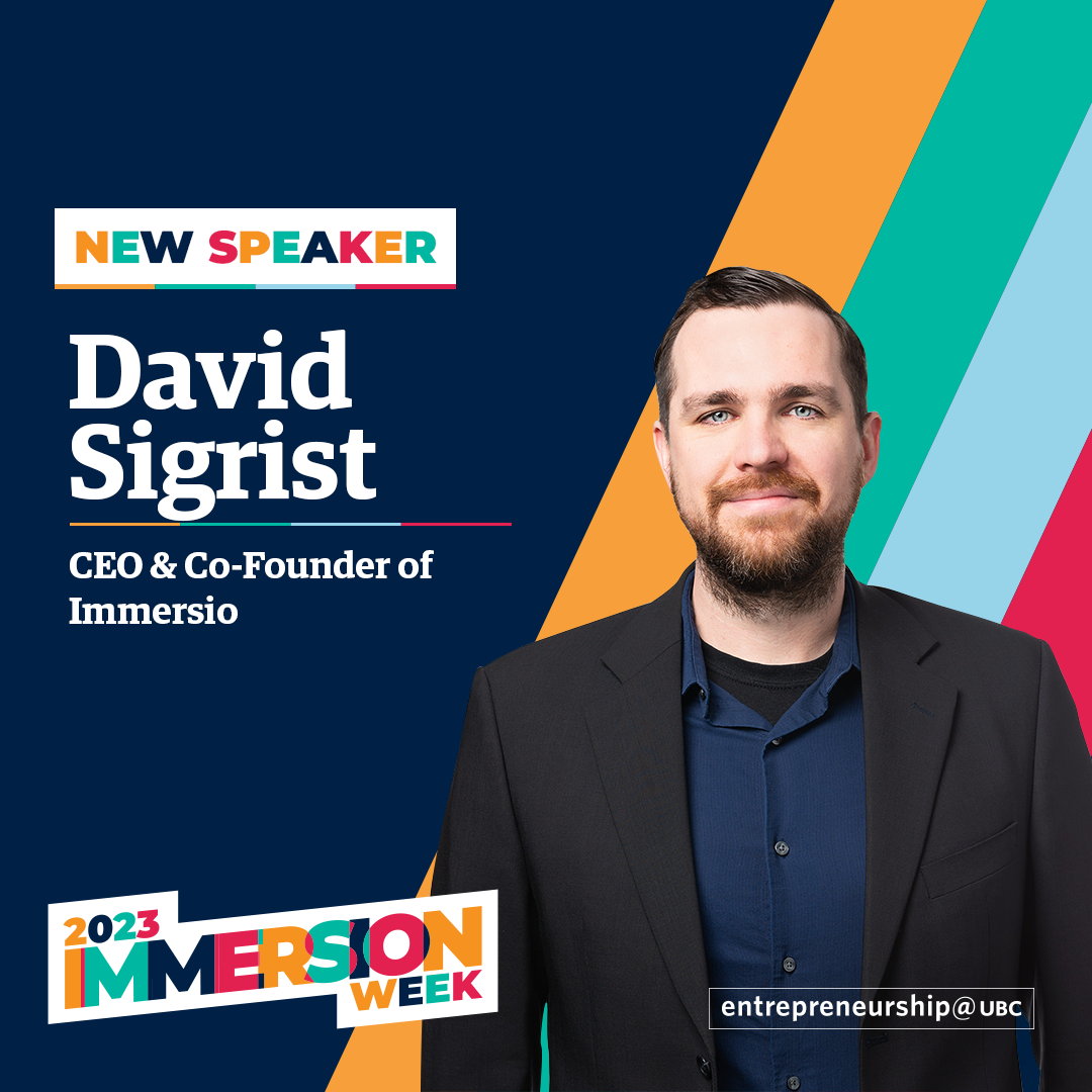 David Sigrist - CEO & Co-Founder of Immersio