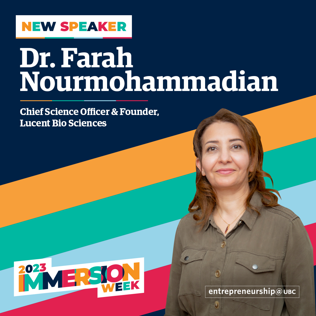 Dr. Farah Mournmohammadian - Chief Science Officer & Founder, Lucent Bio Sciences