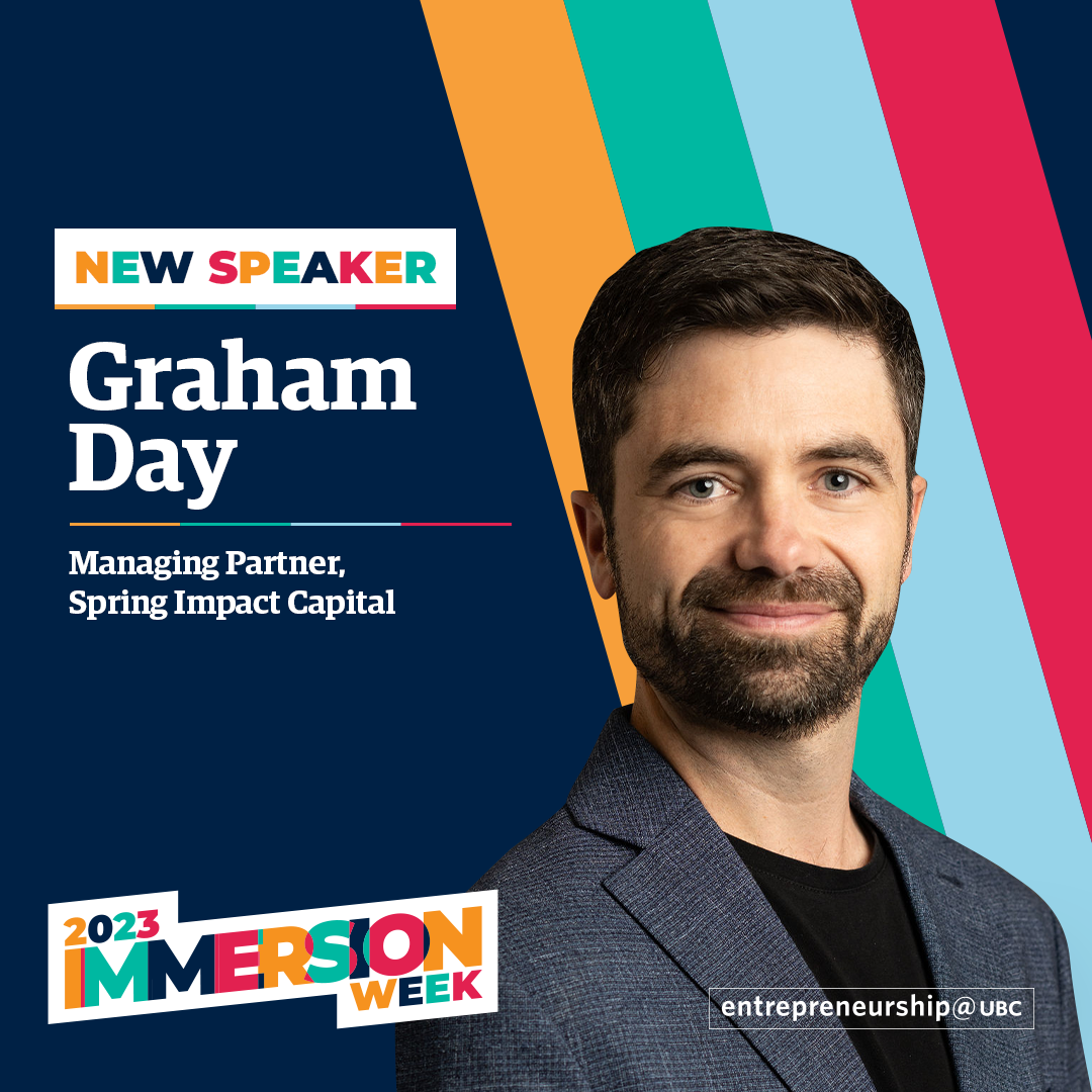 Graham Day - Managing Partner, Spring Impact Capital