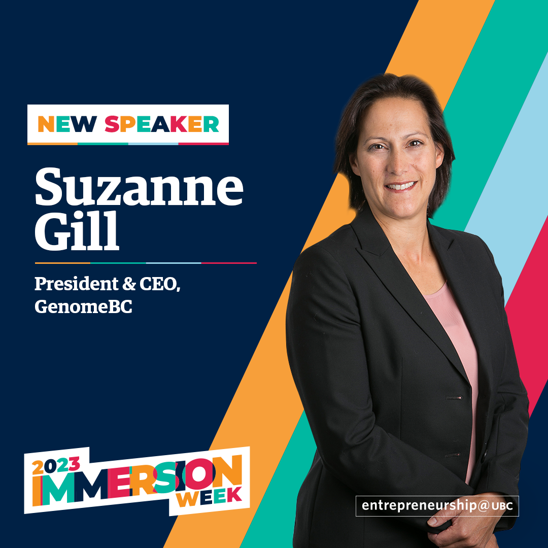 Suzanne Gill - President & CEO, GenomeBC