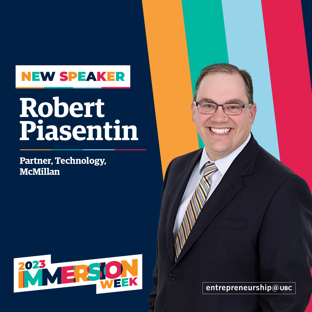 Robert Piasentin - Partner, Technology, McMillan