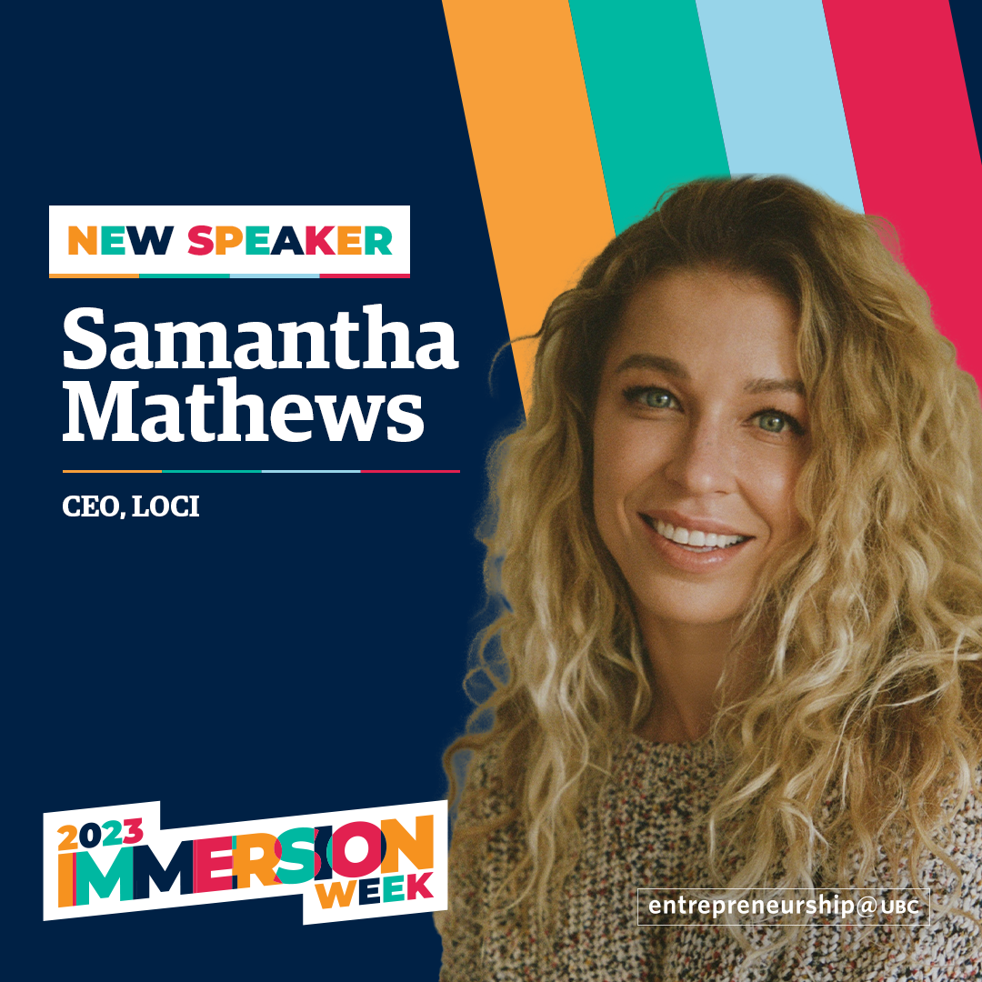 Samantha Mathews - CEO, Loci