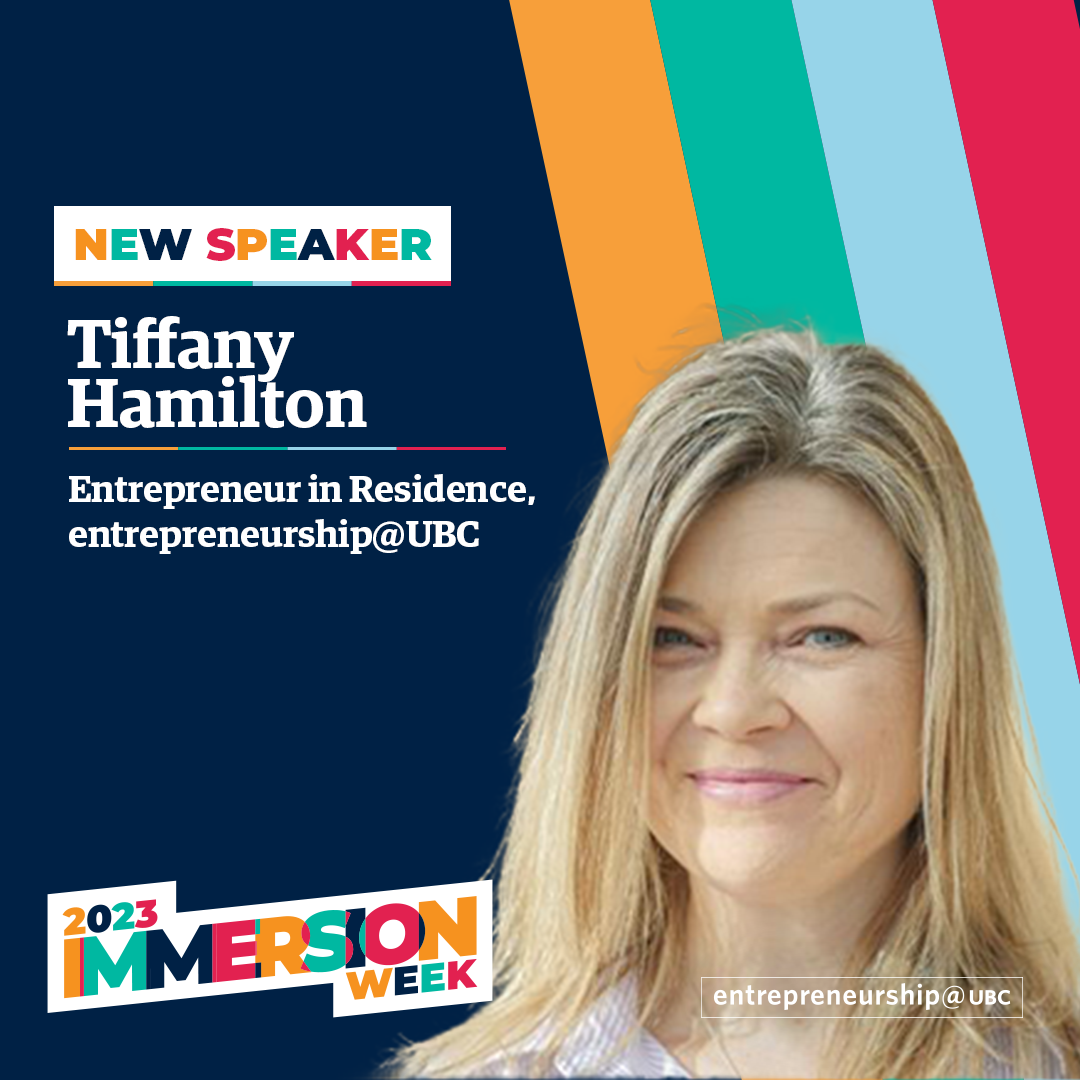 Tiffany Hamilton - Entrepreneur in Residence, entrepreneurship@UBC