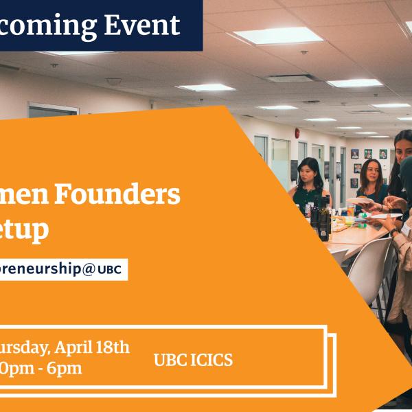 April Women Founder Meetup at UBC ICICS